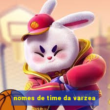 nomes de time da varzea